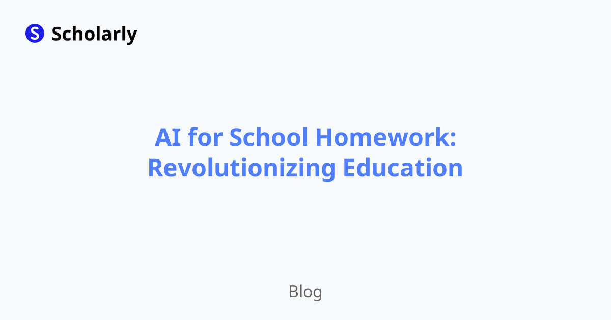 AI for School Homework: Revolutionizing Education
