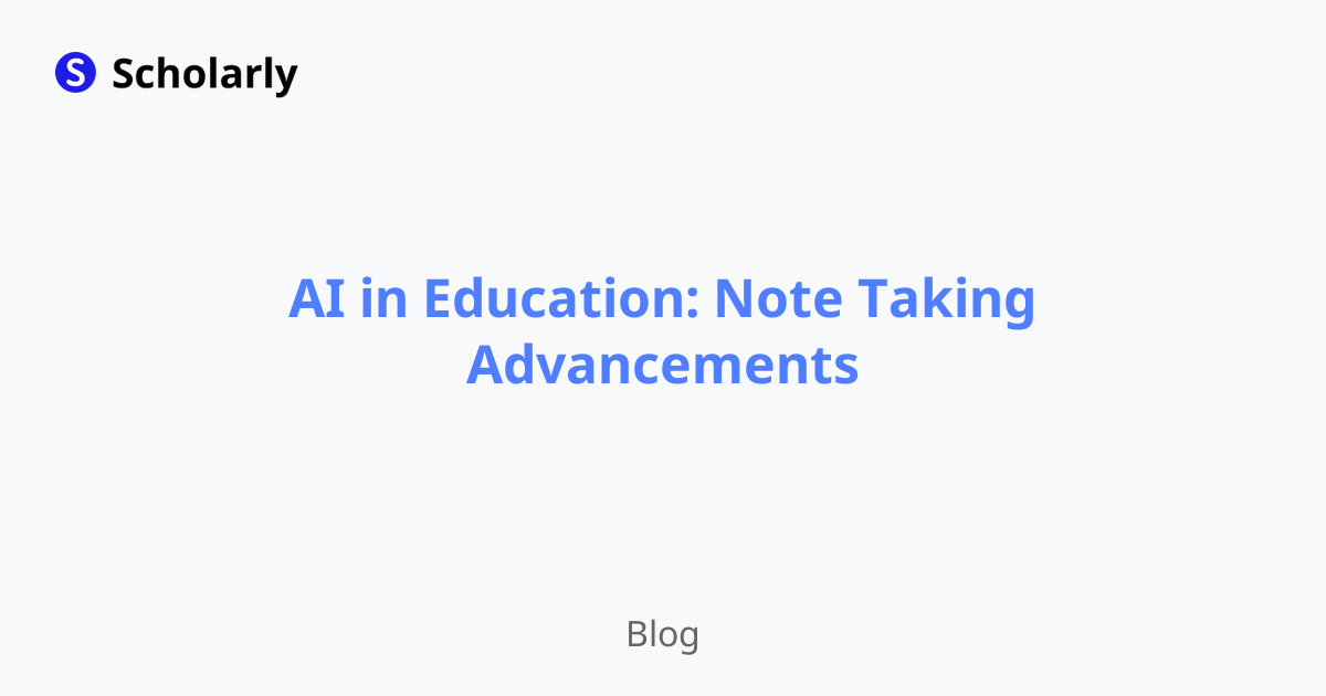 AI in Education: Note Taking Advancements