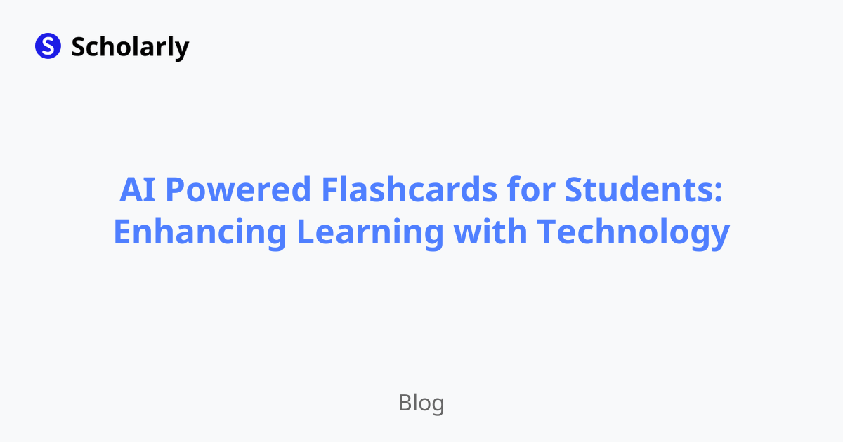 AI Powered Flashcards for Students: Enhancing Learning with Technology