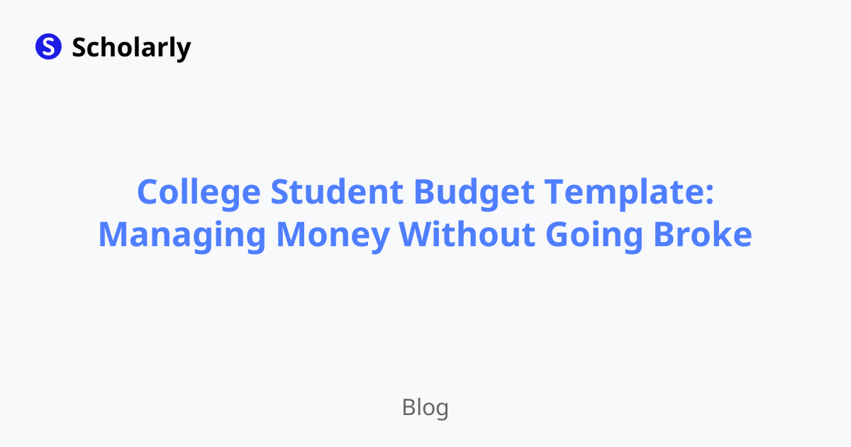 College Student Budget Template: Managing Money Without Going Broke