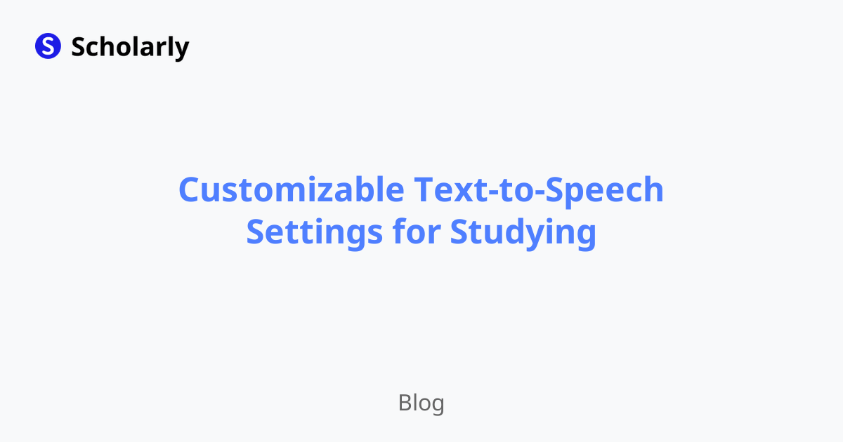 Customizable Text-to-Speech Settings for Studying