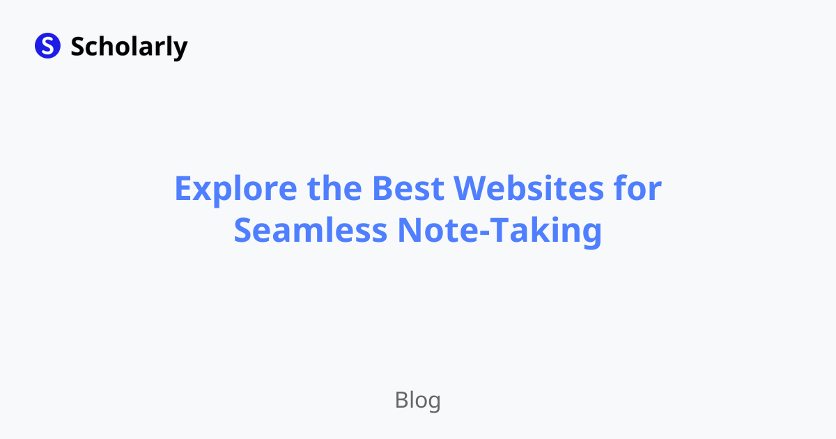 Explore the Best Websites for Seamless Note-Taking