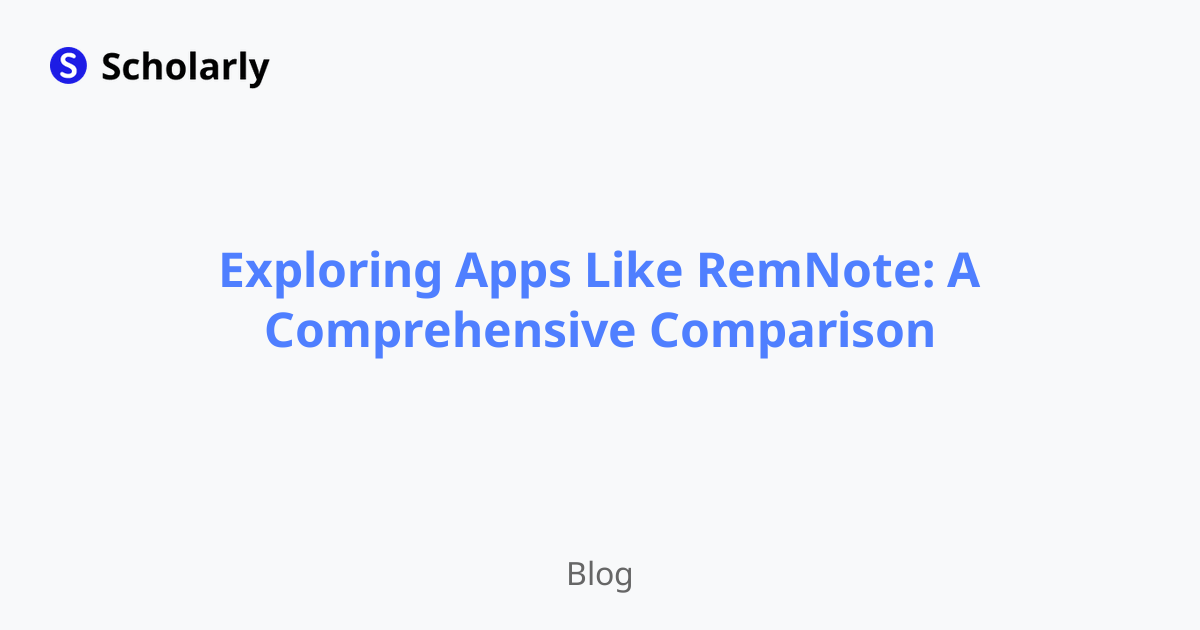 Exploring Apps Like RemNote: A Comprehensive Comparison