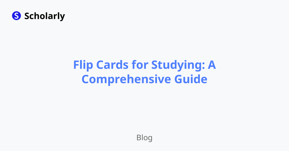 Flip Cards for Studying: A Comprehensive Guide