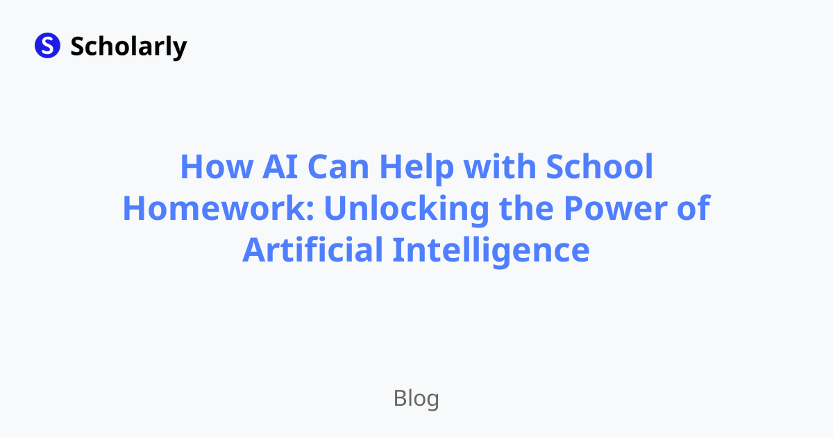 How AI Can Help with School Homework: Unlocking the Power of Artificial Intelligence
