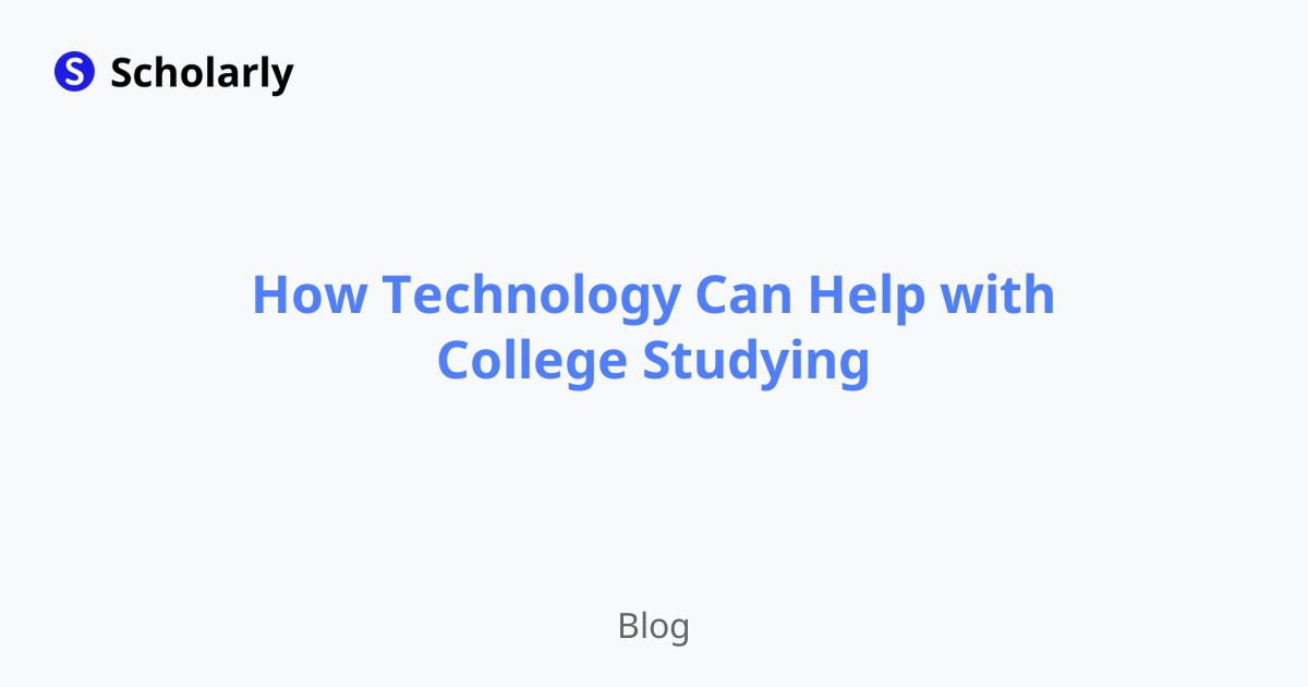 How Technology Can Help with College Studying