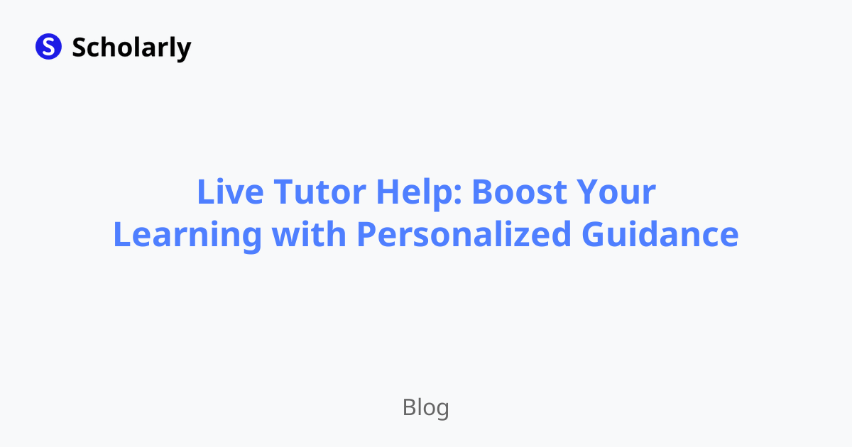 Live Tutor Help: Boost Your Learning with Personalized Guidance