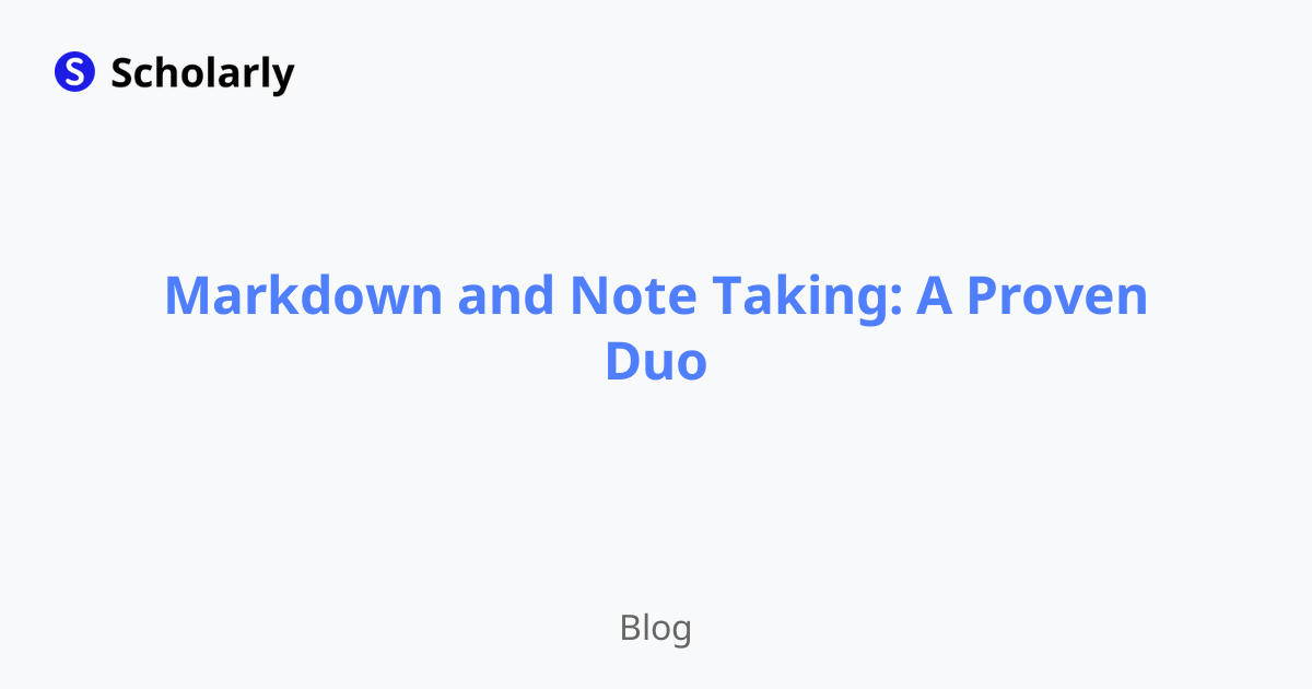 Markdown and Note Taking: A Proven Duo