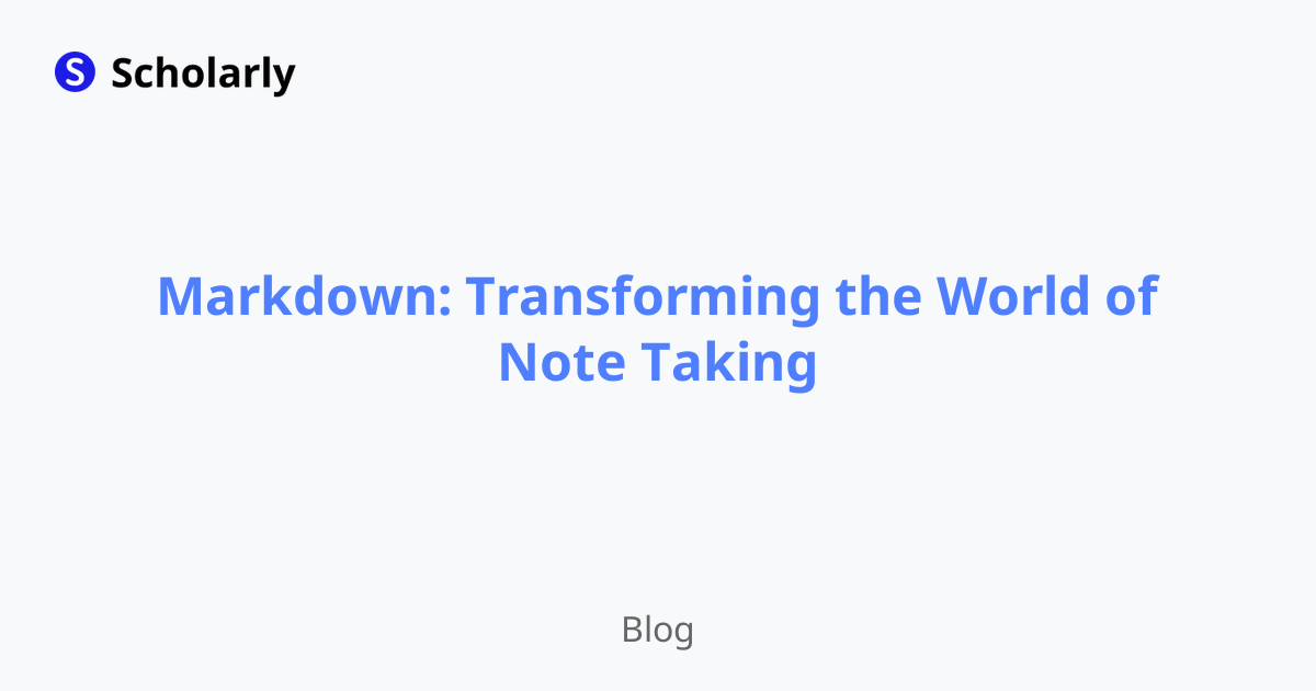 Markdown: Transforming the World of Note Taking