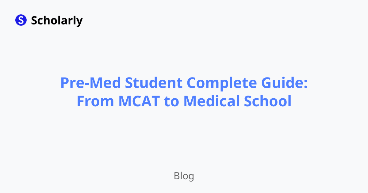 Pre-Med Student Complete Guide: From MCAT to Medical School