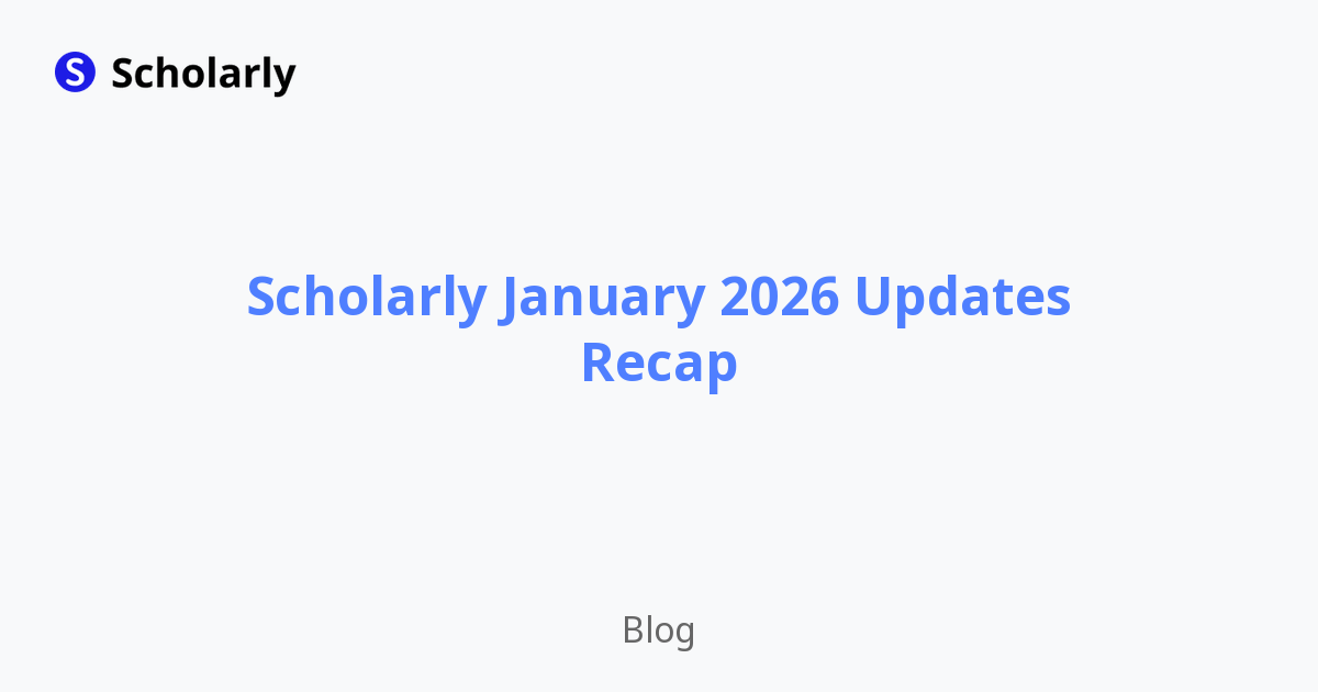 Scholarly January 2026 Updates Recap