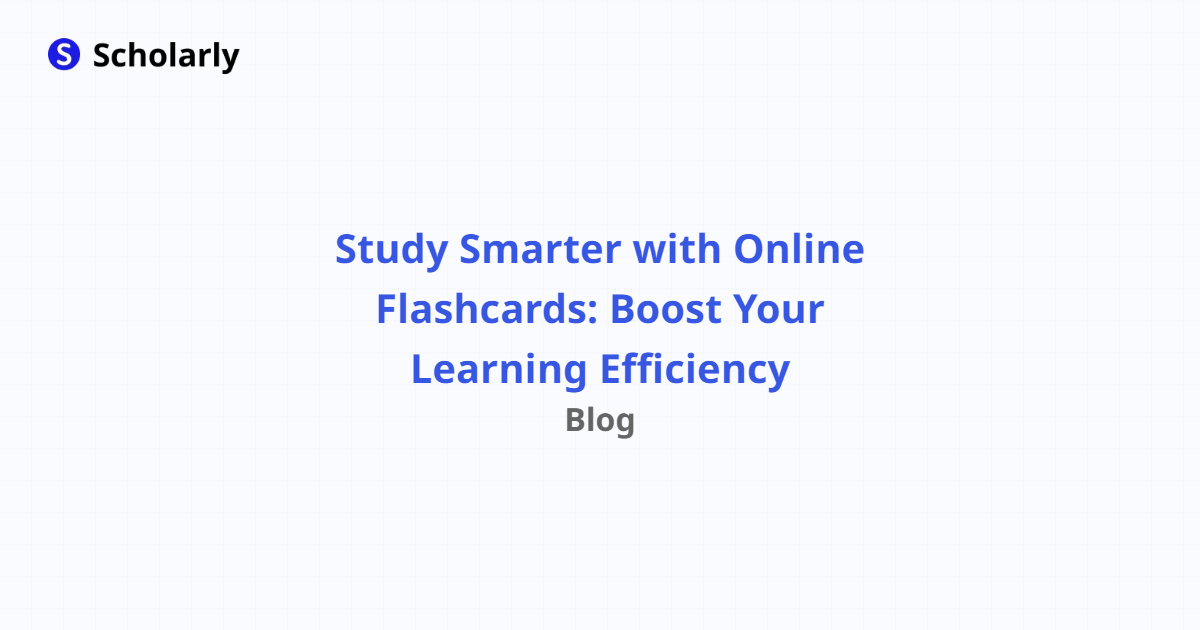 Study Smarter with Online Flashcards: Boost Your Learning Efficiency ...