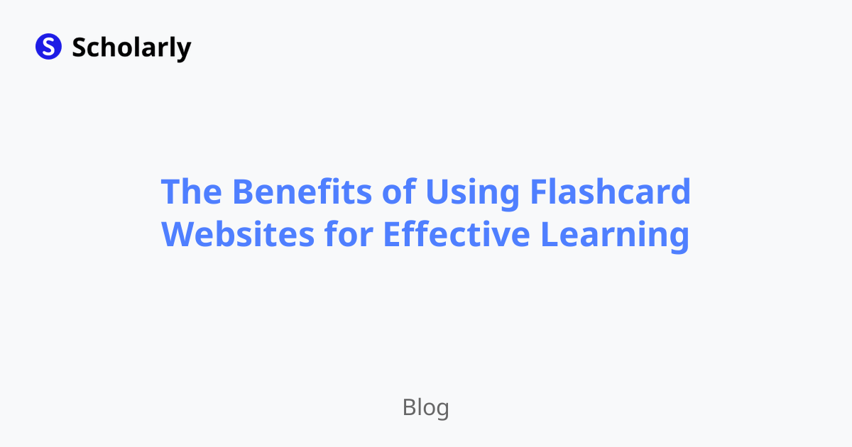 The Benefits of Using Flashcard Websites for Effective Learning