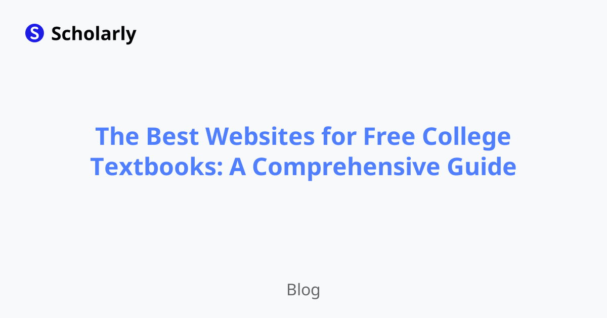 The Best Websites for Free College Textbooks: A Comprehensive Guide