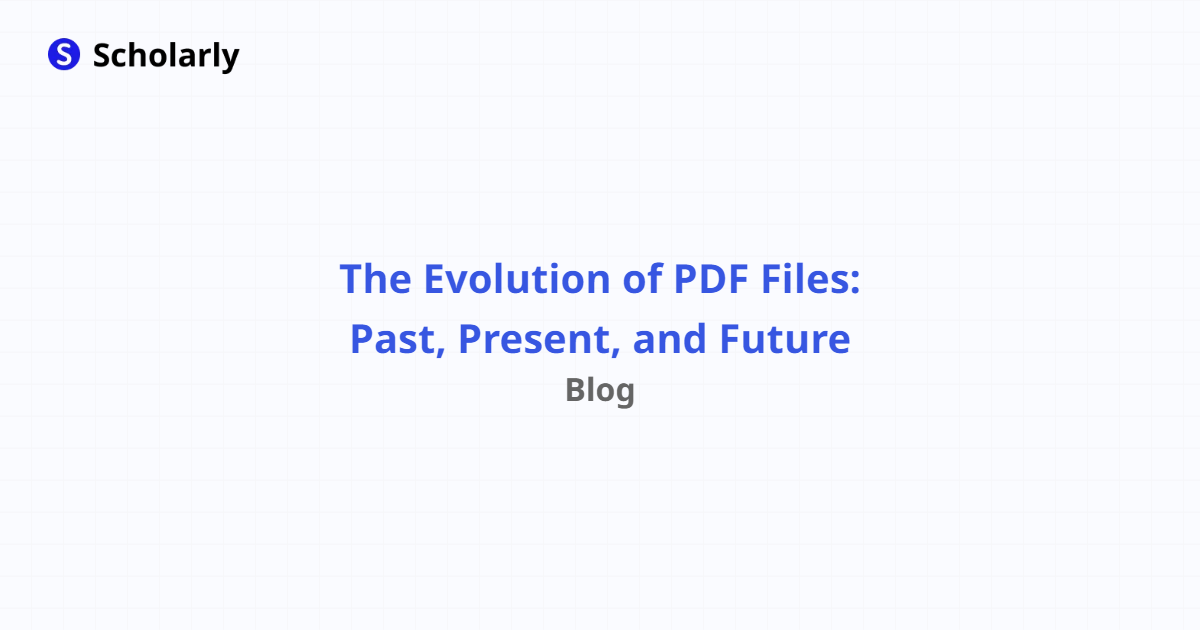 The Evolution of PDF Files: Past, Present, and Future - Scholarly Blog