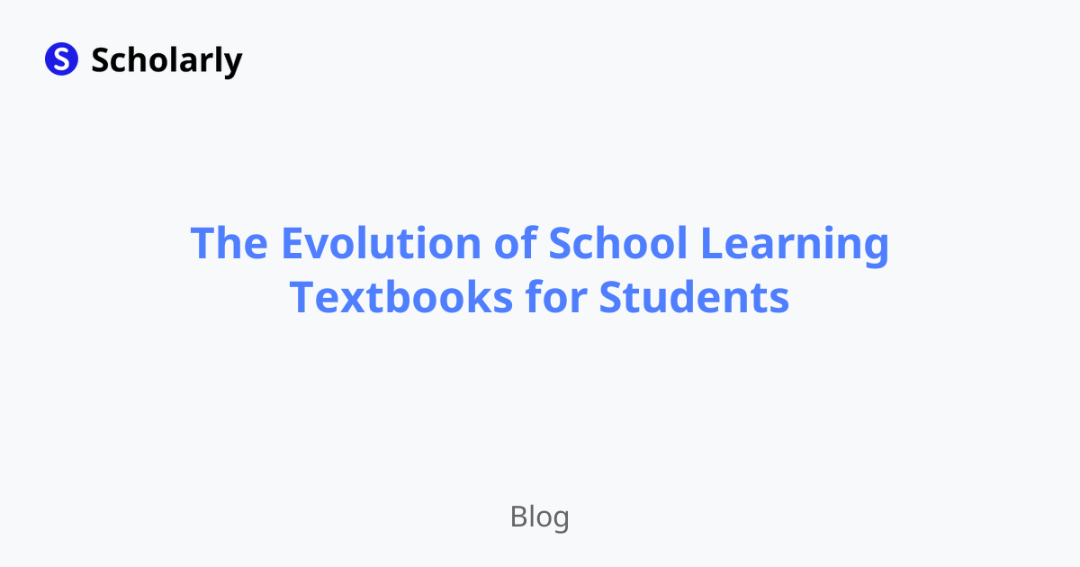 The Evolution of School Learning Textbooks for Students