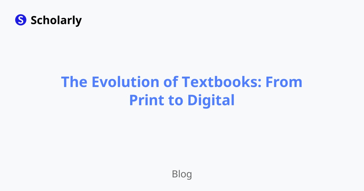 The Evolution of Textbooks: From Print to Digital