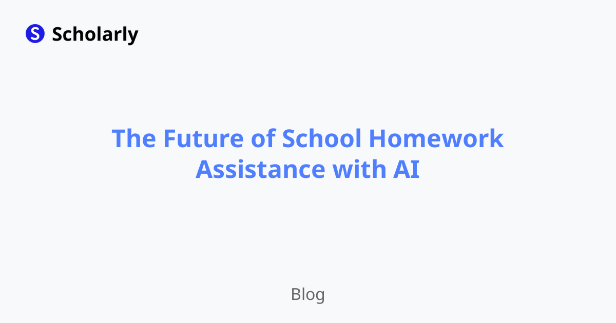 The Future of School Homework Assistance with AI