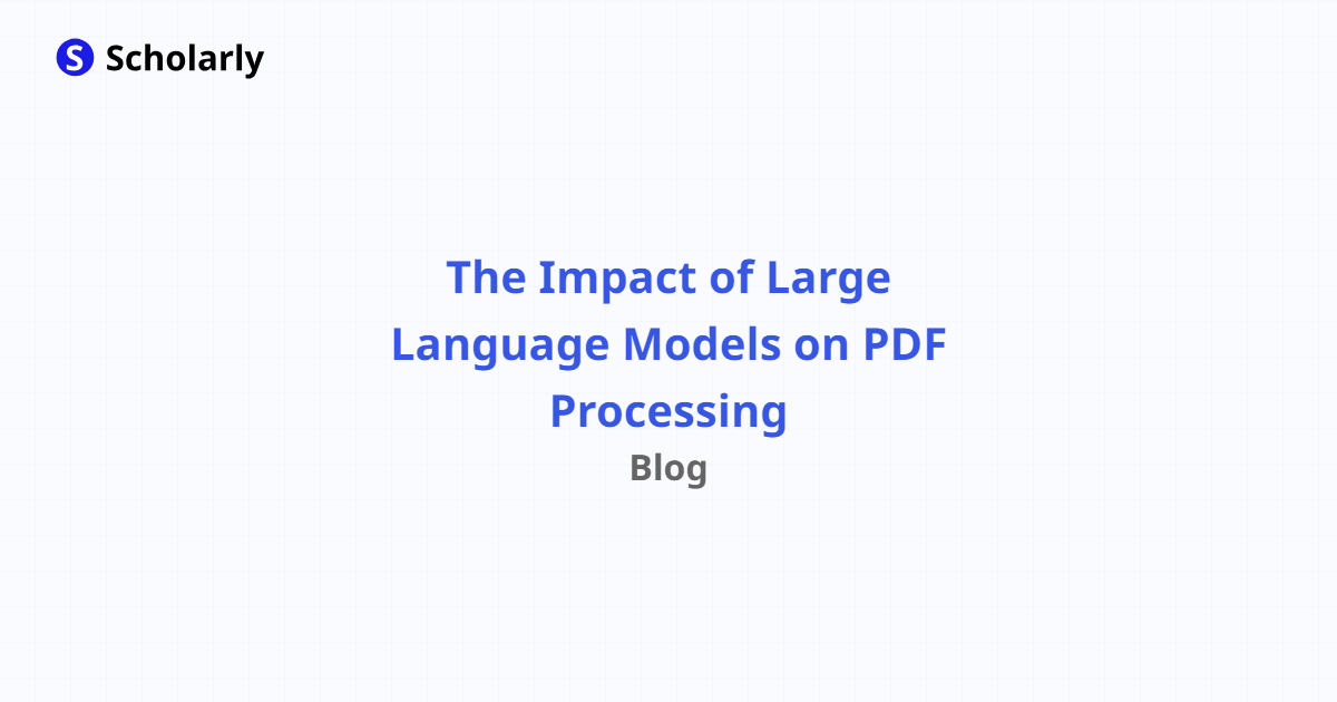 The Impact Of Large Language Models On PDF Processing - Scholarly Blog