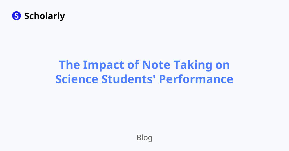 The Impact of Note Taking on Science Students' Performance