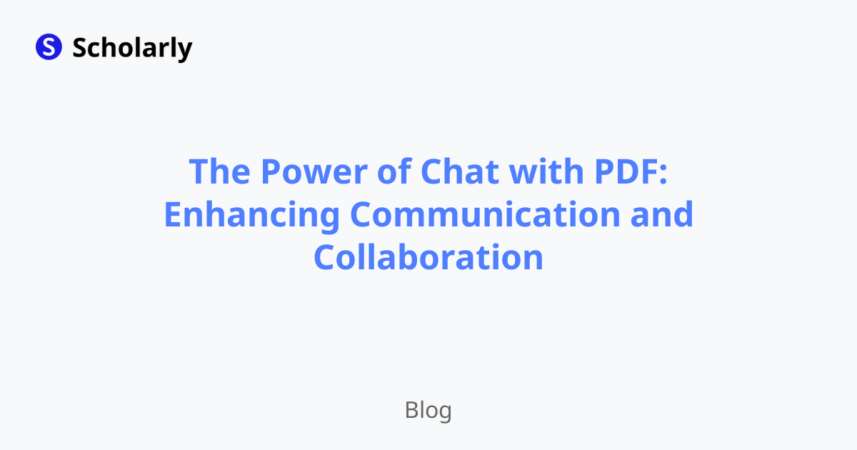The Power of Chat with PDF: Enhancing Communication and Collaboration