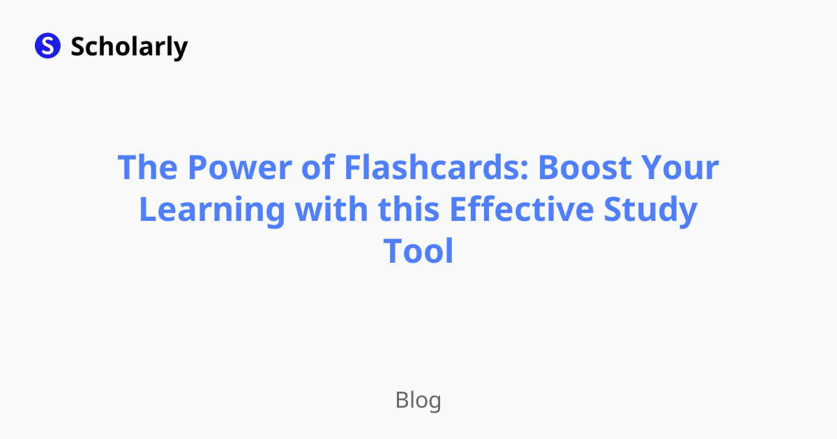 The Power of Flashcards: Boost Your Learning with this Effective Study Tool
