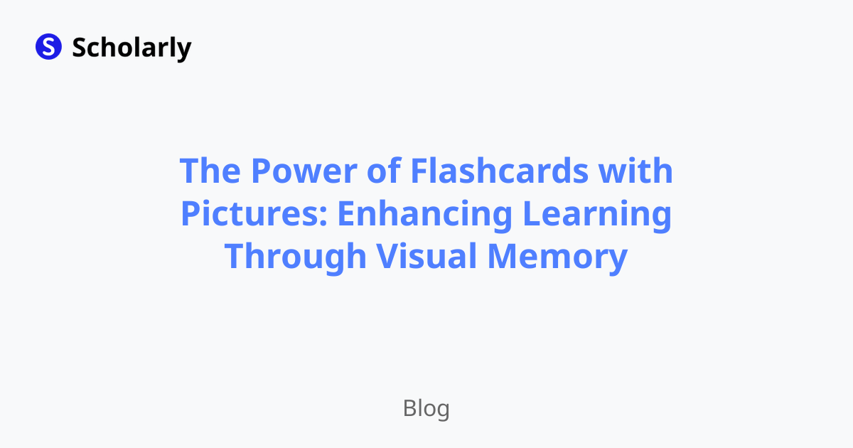 The Power of Flashcards with Pictures: Enhancing Learning Through Visual Memory