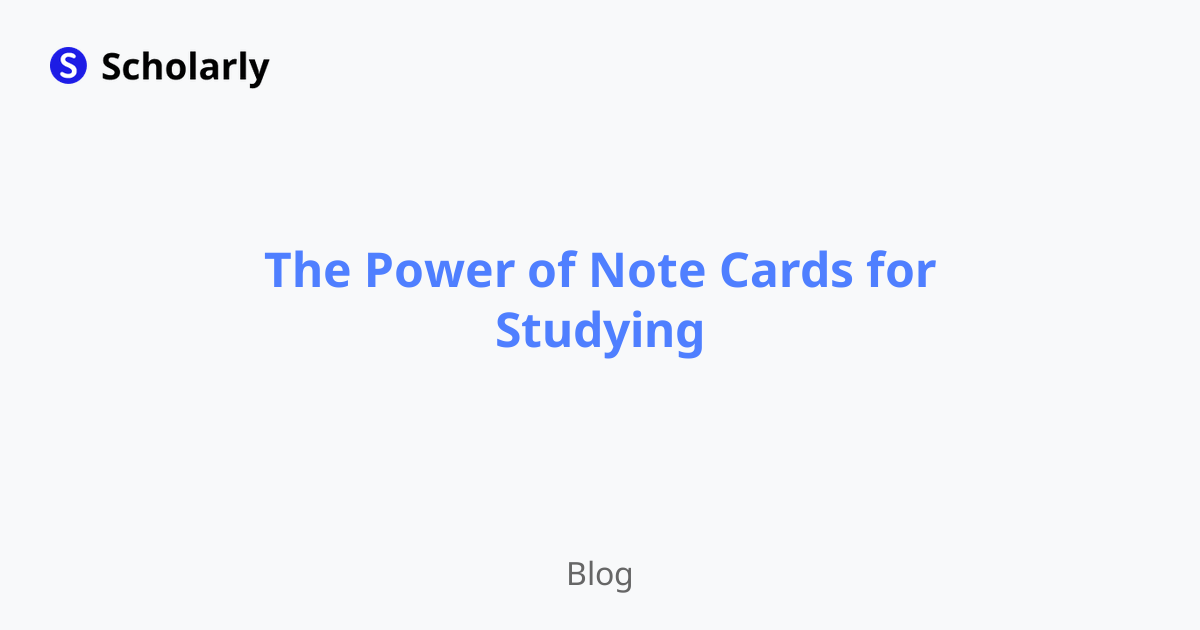 The Power of Note Cards for Studying