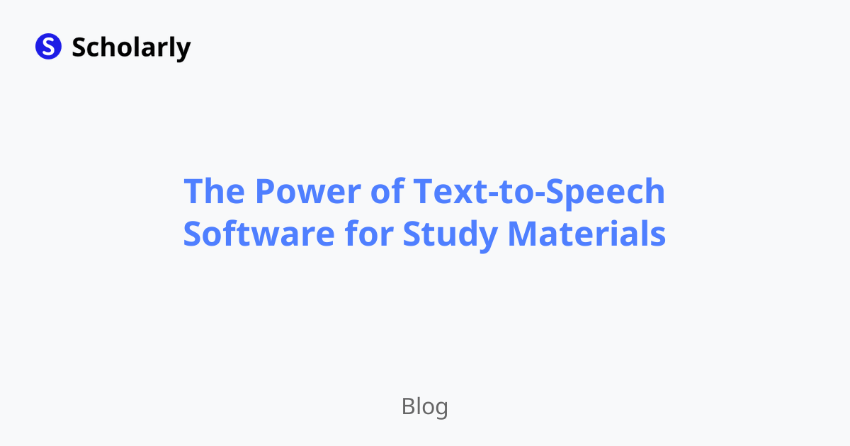 The Power of Text-to-Speech Software for Study Materials