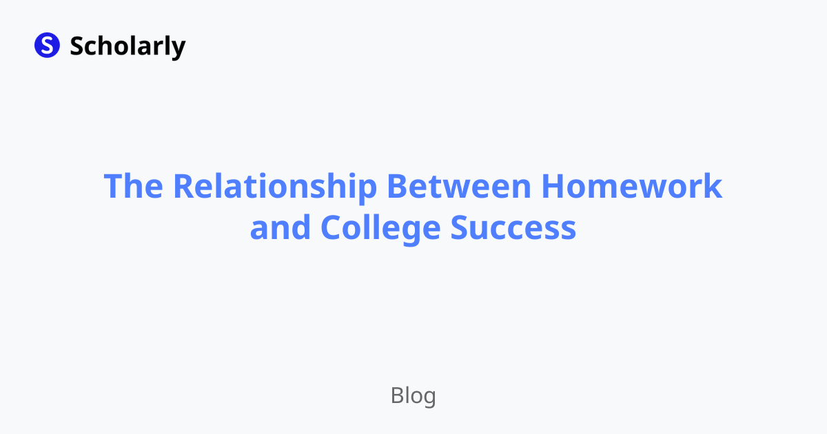 The Relationship Between Homework and College Success