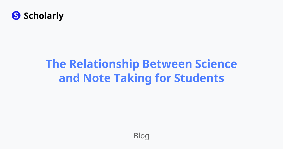The Relationship Between Science and Note Taking for Students