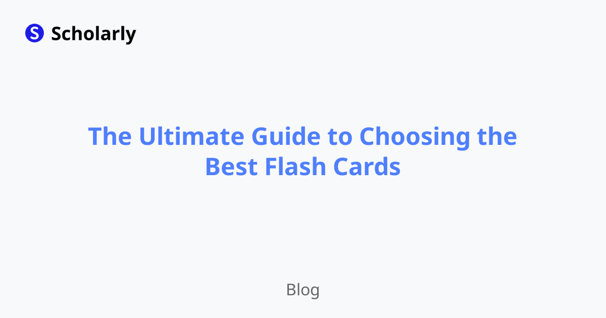 The Ultimate Guide to Choosing the Best Flash Cards
