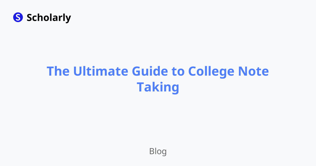The Ultimate Guide to College Note Taking
