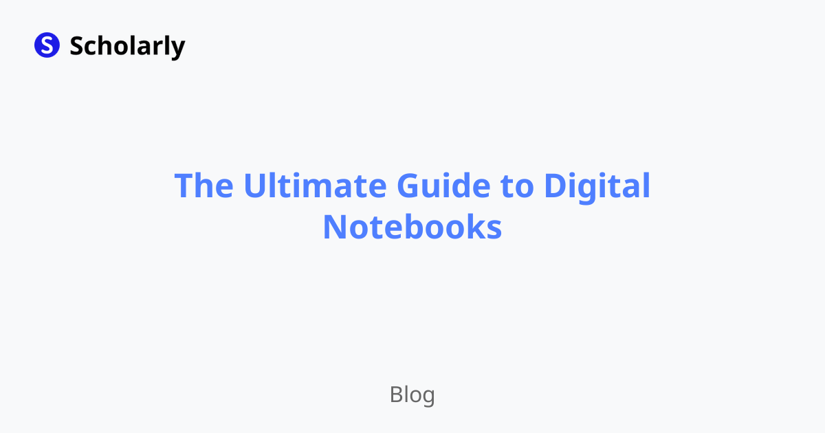 The Ultimate Guide to Digital Notebooks