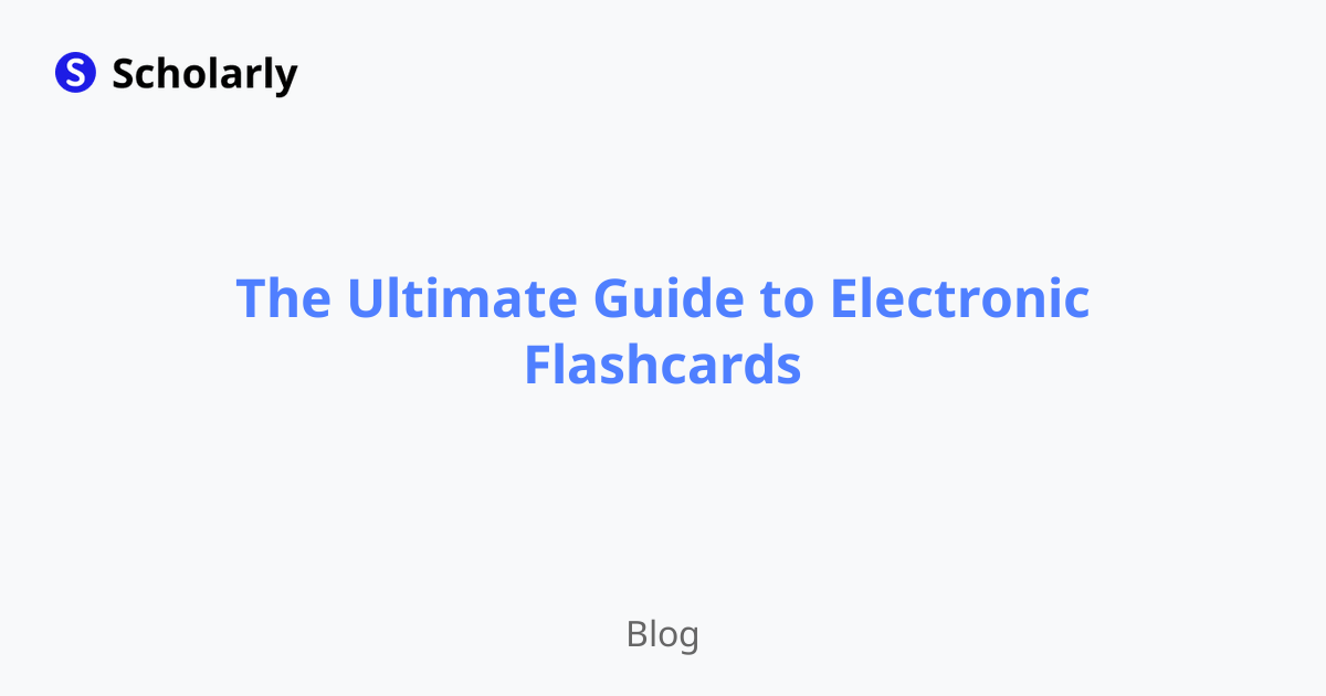 The Ultimate Guide to Electronic Flashcards