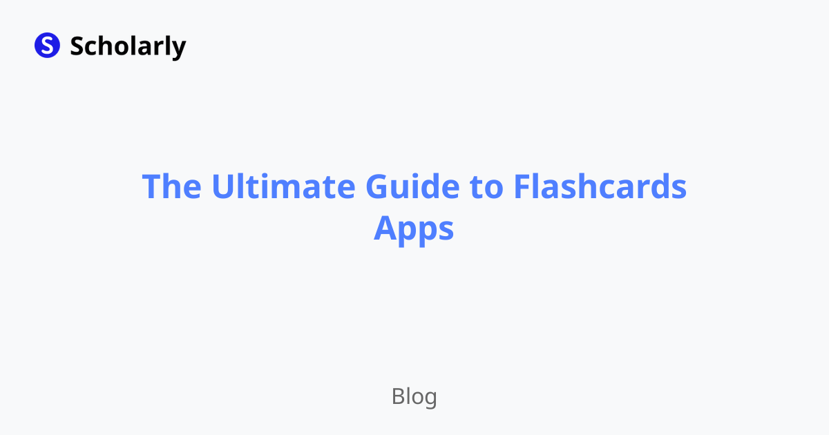 The Ultimate Guide to Flashcards Apps