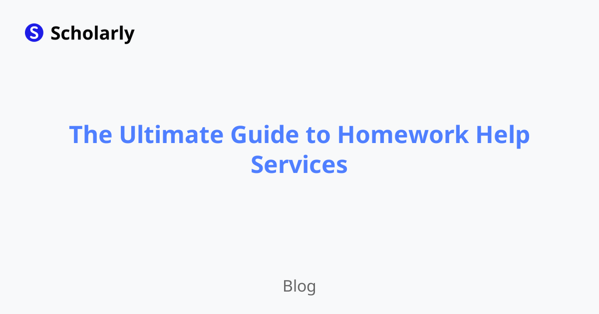 The Ultimate Guide to Homework Help Services