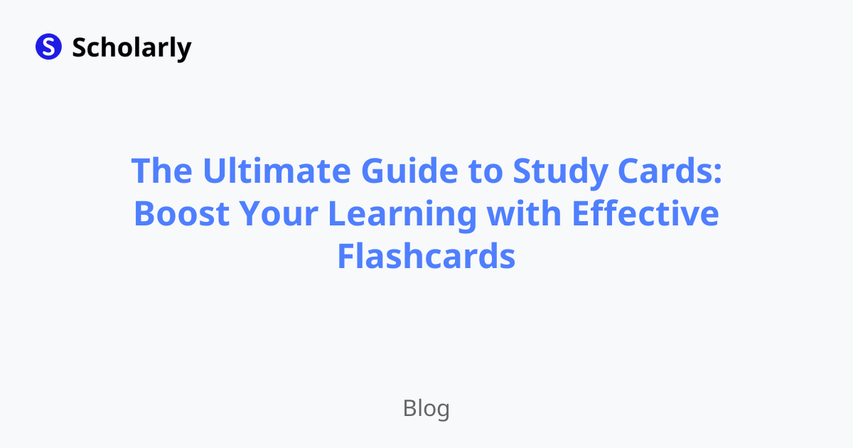 The Ultimate Guide to Study Cards: Boost Your Learning with Effective Flashcards