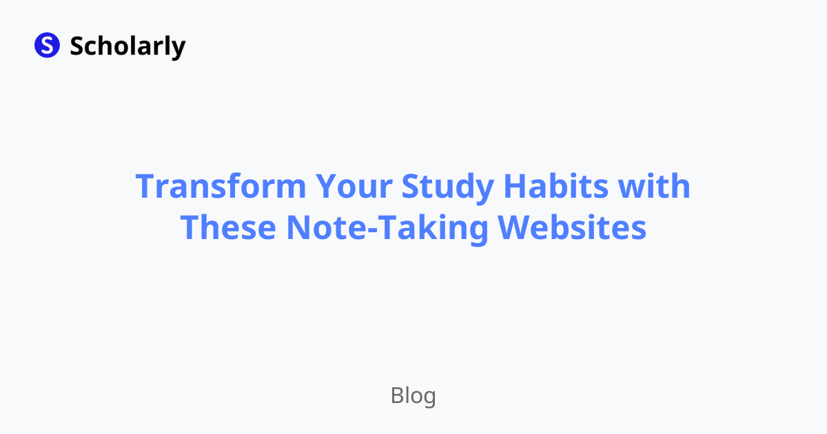 Transform Your Study Habits with These Note-Taking Websites