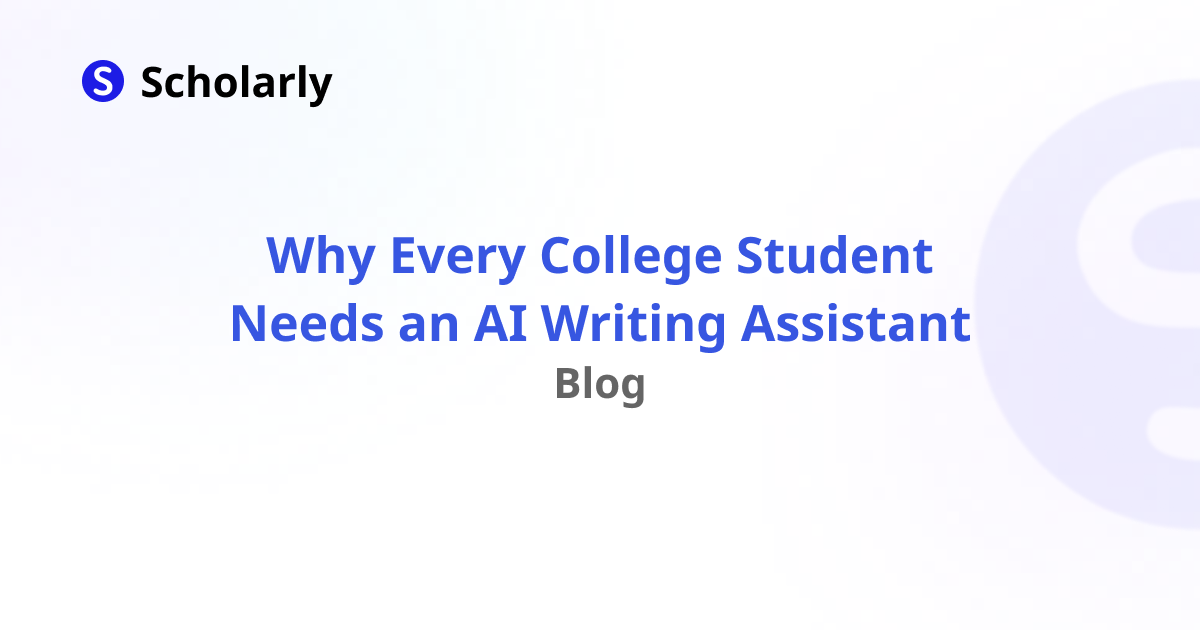 Why Every College Student Needs an AI Writing Assistant