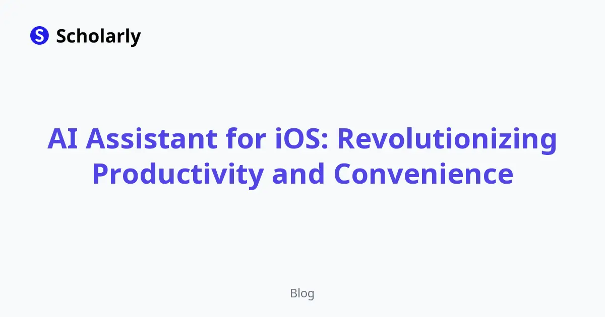 AI Assistant for iOS: Revolutionizing Productivity and Convenience editorial illustration
