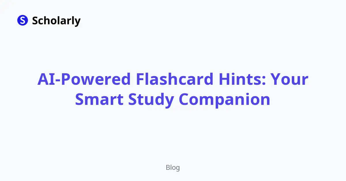 AI-Powered Flashcard Hints: Your Smart Study Companion