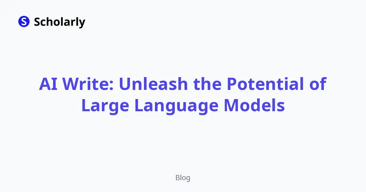 AI Write: Unleash the Potential of Large Language Models editorial illustration