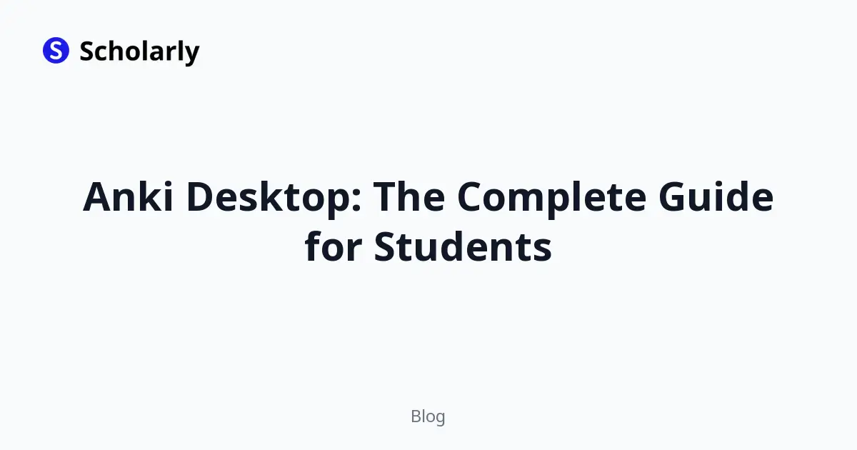 Anki Desktop: The Complete Guide for Students editorial illustration