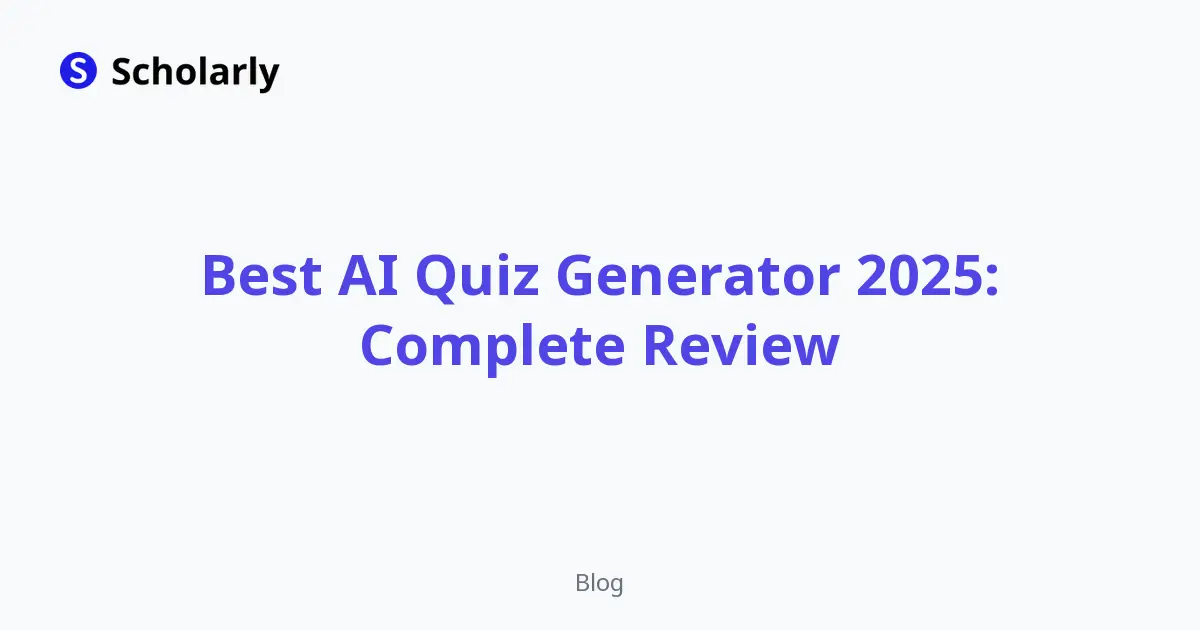 Best AI Quiz Generator 2025: Complete Review