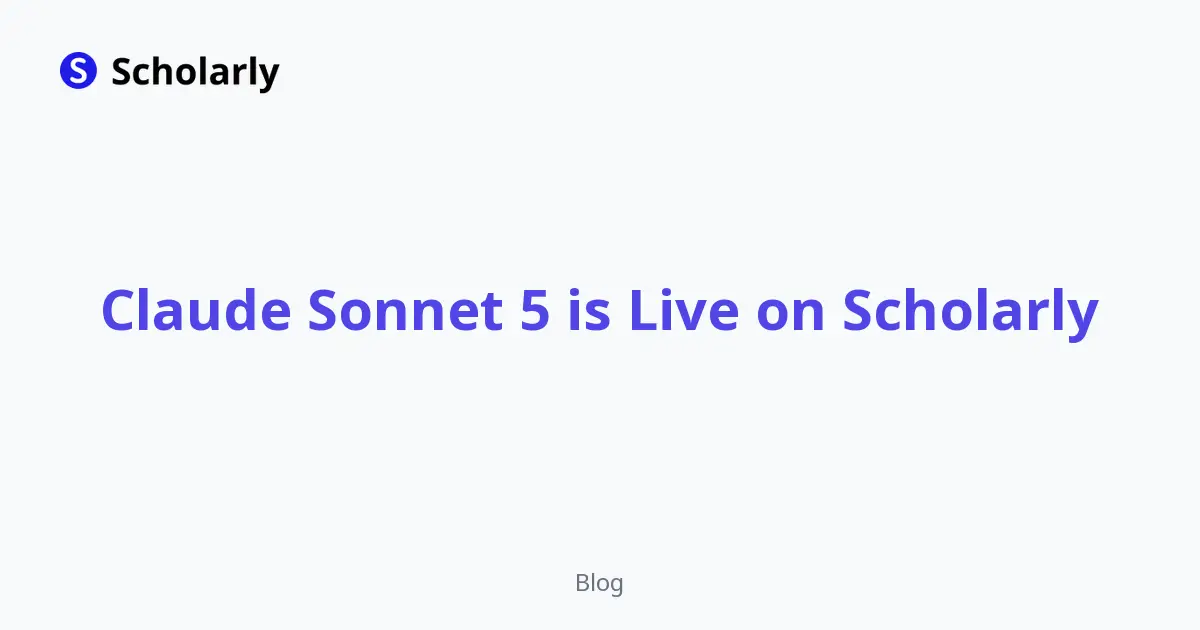 Claude Sonnet 5 is Live on Scholarly