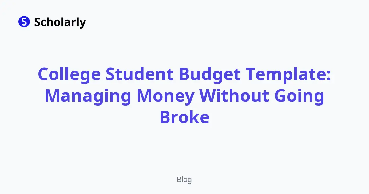College Student Budget Template: Managing Money Without Going Broke editorial illustration