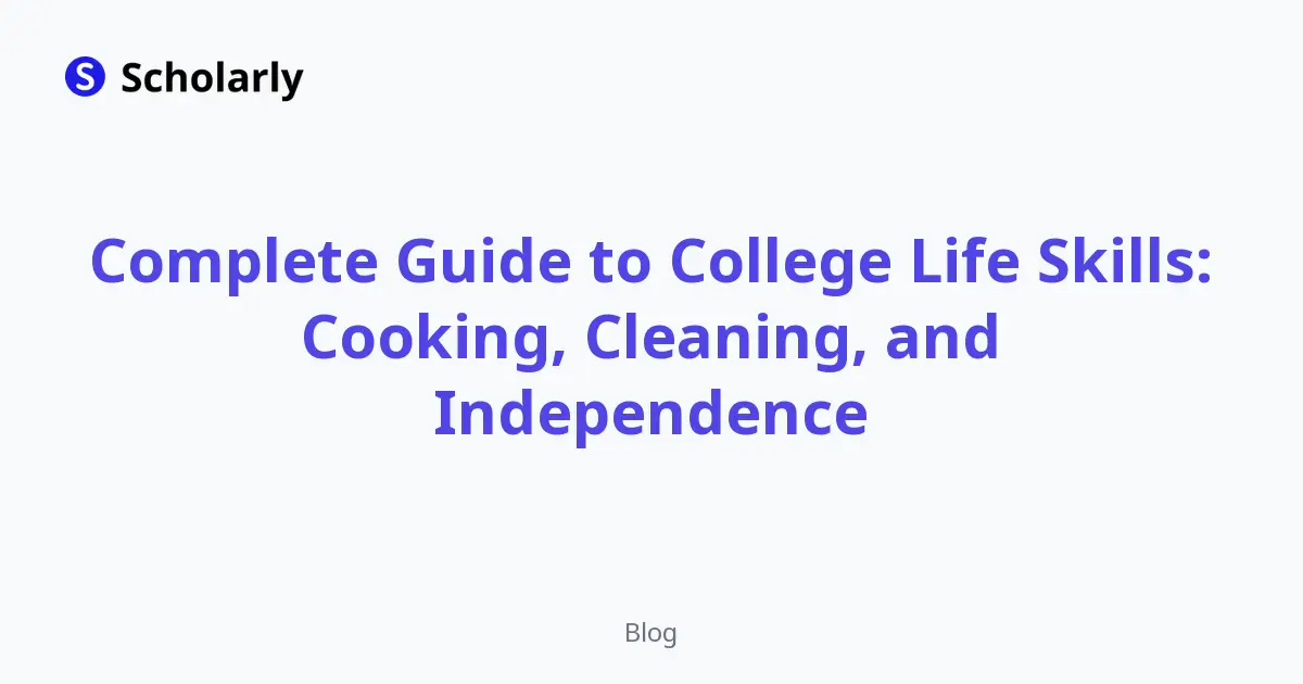 Complete Guide to College Life Skills: Cooking, Cleaning, and Independence editorial illustration