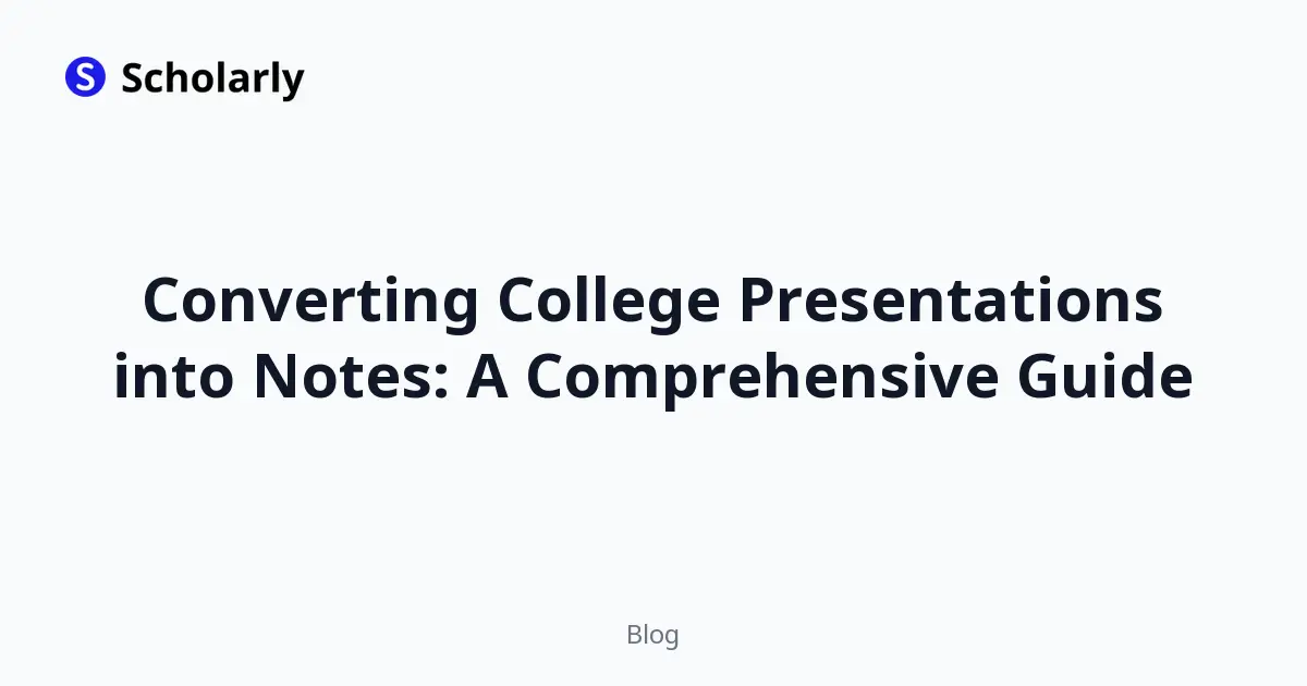 Converting College Presentations into Notes: A Comprehensive Guide editorial illustration