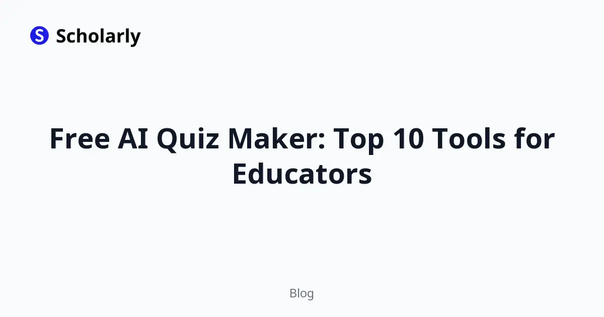 Free AI Quiz Maker: Top 10 Tools for Educators editorial illustration